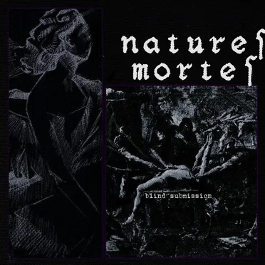 Blind Submission by Natures Mortes - album cover