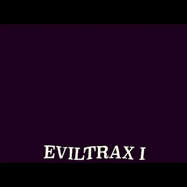 Eviltrax I