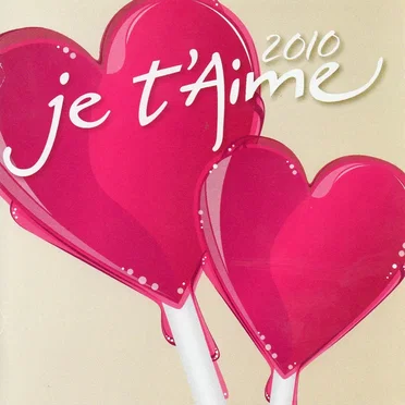 Je t’aime 2010 by Various Artists - album cover