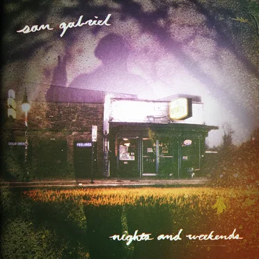 Nights and Weekends by San Gabriel - album cover