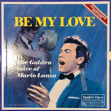Be My Love: The Golden Voice of Mario Lanza