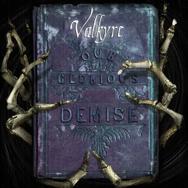 Our Glorious Demise