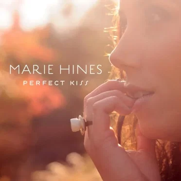 Perfect Kiss by Marie Hines - album cover
