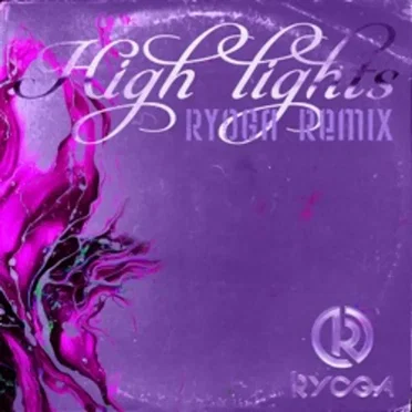 Highlights (RYOGA Remix) [feat. Ryoga] by PSYCHIC FEVER from EXILE TRIBE - album cover