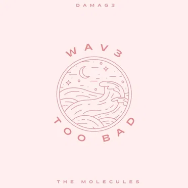 Wav3///Too Bad