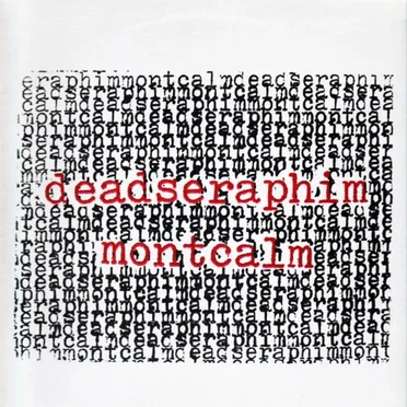 Deadseraphim / Montcalm