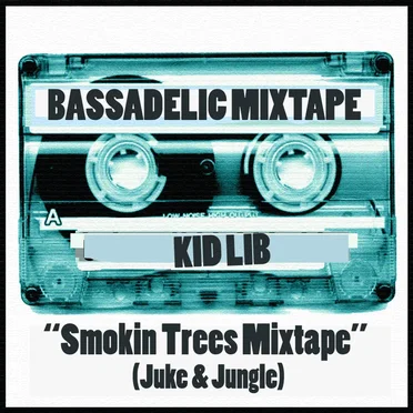 Smokin Trees Mixtape (Jungle & Juke)
