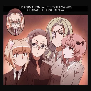 TVアニメ ウィッチクラフトワークス キャラクターソングアルバム by Various Artists - album cover