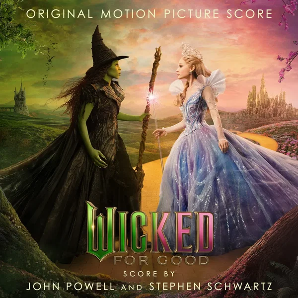 Wicked: For Good: Original Motion Picture Score