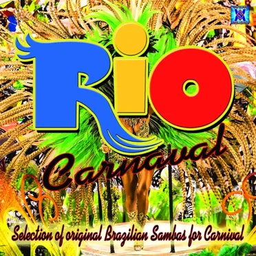 RIO Carnaval (Selection of Brasilian Sambas for Carnival)