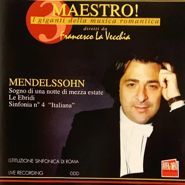 Mendelssohn: Sogno di una notte di mezza estate - Le Ebridi - Sinfonia n. 4 (Italiana)