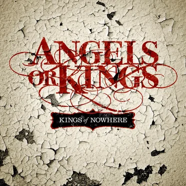 Kings Of Nowhere by Angels or Kings - album cover