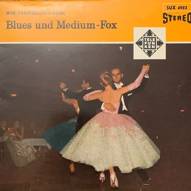 Wir tanzen (Let's Dance) Blues und Medium-Fox by Rubino and His Continentals - album cover