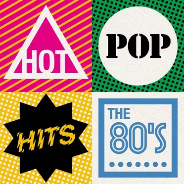 Hot Pop Hits – The 80’s by Various Artists - album cover