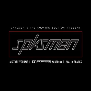 SPKSMEN Mixtape, Volume 1 by DJ Wally Sparks - album cover