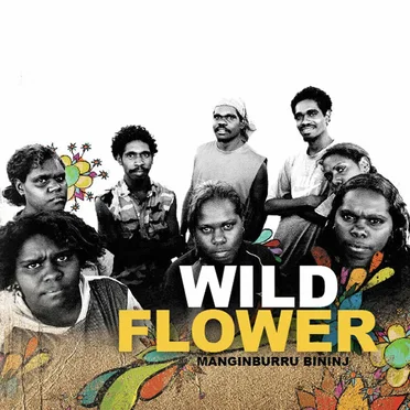 Manginburru Bininj by Wildflower - album cover