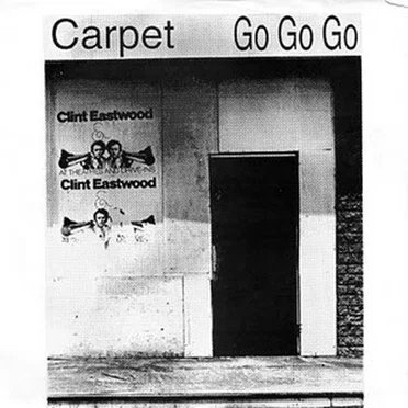 Carpet / Go Go Go by Carpet - album cover