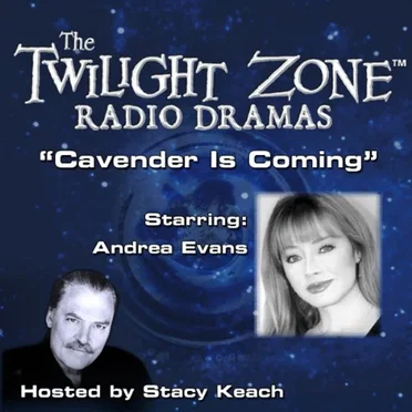 The Twilight Zone Radio Dramas, "Cavender Is Coming" by Rod Serling - album cover