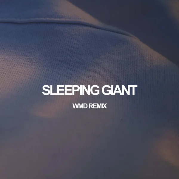 Sleeping Giant (WMD remix)