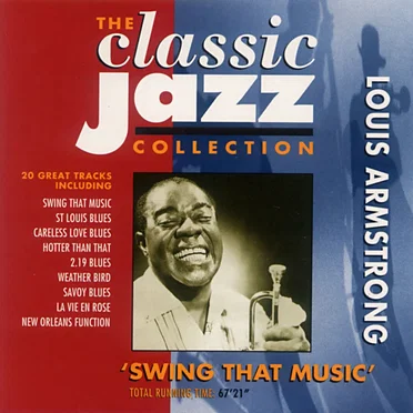 The Classic Jazz Collection: Swing That Music