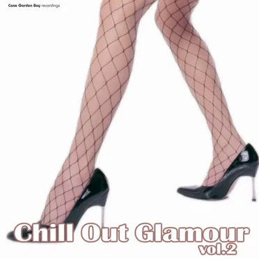 Chill Out Glamour, Volume 2 by Various Artists - album cover