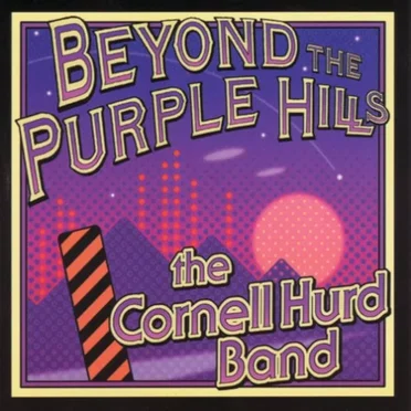 Beyond The Purple Hills by The Cornell Hurd Band - album cover