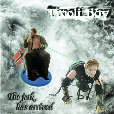 The Jerk Has Arrived by Tivoli Boy - album cover