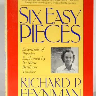 Six Easy Pieces: Essentials of Physics Explained by Its Most Brilliant Teacher by Richard P. Feynman - album cover