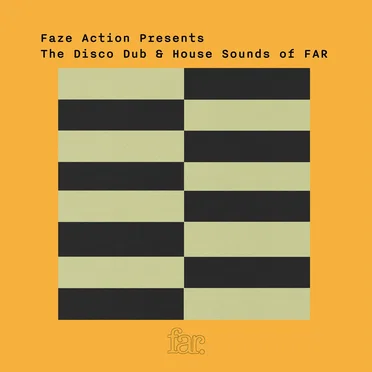 Faze Action Present The Disco Dub & House Sound of FAR by Various Artists - album cover