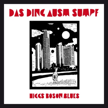 Higgs Boson Blues (nach Genève single edit)