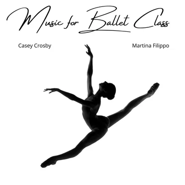 Music for Ballet Class by Casey Crosby - album cover