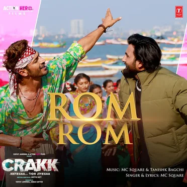 Rom Rom (From “Crakk - Jeetegaa Toh Jiyegaa”)