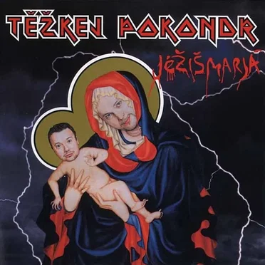 Jéžišmarjá by Těžkej pokondr - album cover