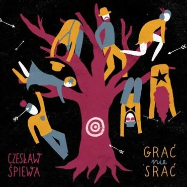 Grać nie srać by Czesław Śpiewa - album cover