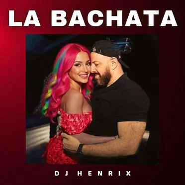 La bachata by DJ Henrix - album cover