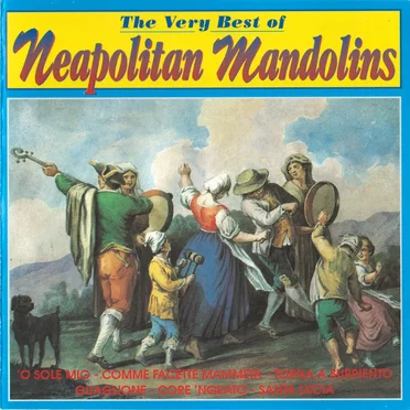 The Very Best Of Neapolitan Mandolins by Neapolitan Mandolins - album cover