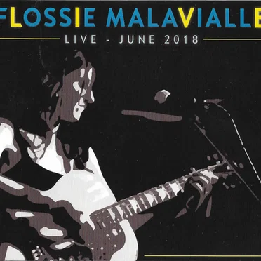 Flossie Malavialle Live - June 2018