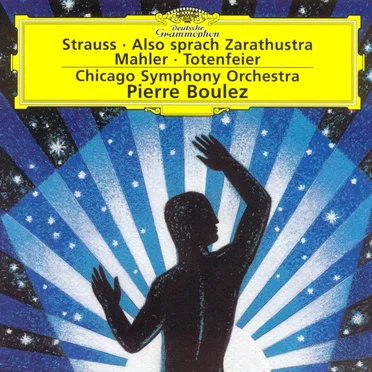 Strauss: Also sprach Zarathustra / Mahler: Totenfeier