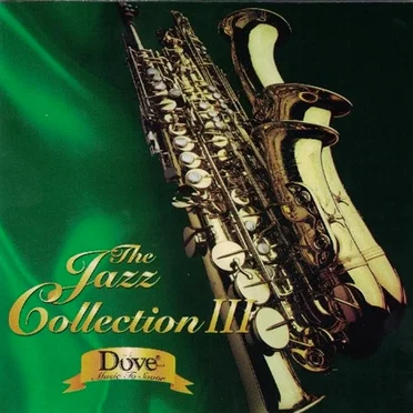Jazz Collection III: Dove Music to Savor by Various Artists - album cover