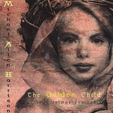 The Golden Child by Michael Allen Harrison - album cover