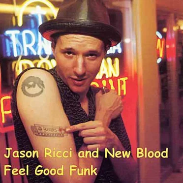 Feel Good Funk by Jason Ricci and New Blood - album cover