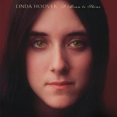 I Mean to Shine by Linda Hoover - album cover
