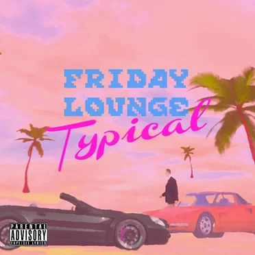 FRIDAY LOUNGE TYPICAL EP by ANIMAL // MOTHER - album cover