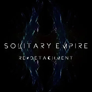 Re/Detachment by Solitary Empire - album cover