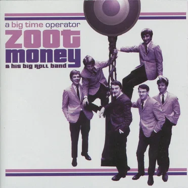 A Big Time Operator by Zoot Money’s Big Roll Band - album cover