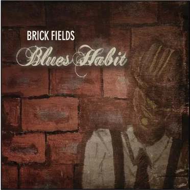 Blues Habit by Brick Fields - album cover