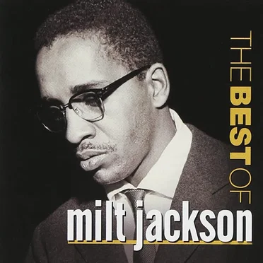 The Best of Milt Jackson