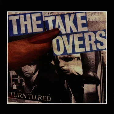 Turn to Red by The Takeovers - album cover