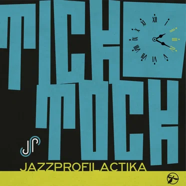 Tick Tock by JazzProfilactika - album cover