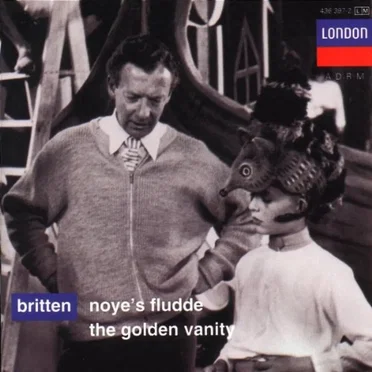 Noye's Fludde / The Golden Vanity